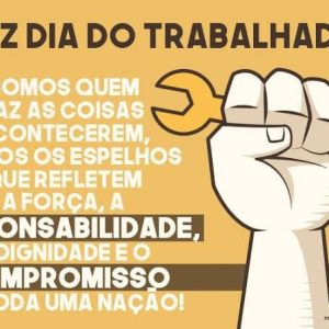 Feliz dia do Trabalhador