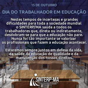 DIA DO TRABALHADOR EM EDUCAÇÃO (15 DE OUTUBRO)